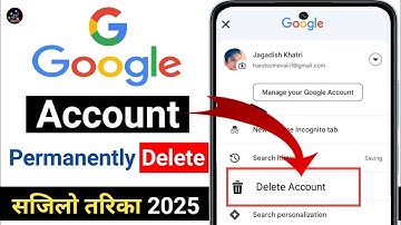 Google Account Sadhai Ko Lagi Delete Kasari Garne? How to Delete Google Account Permanently? Google