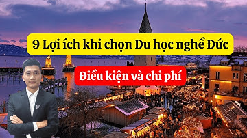 CÁC LỢI ÍCH KHI CHỌN DU HỌC NGHỀ ĐỨC, ĐIỀU KIỆN VÀ CHI PHÍ ĐỂ TRỞ THÀNH DU HỌC SINH DU HỌC NGHỀ ĐỨC