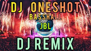 DJ Oneshot (DJ REMIX) |@BasshallMovement  |Pumpkin Fruit ft. Alex T.O.K |New English Dj Song 2022