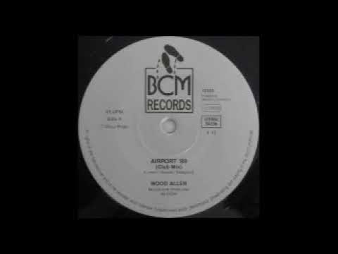 A1: Wood Allen – Airport '89 (Club Mix) - YouTube