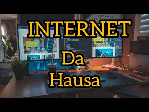 Kalli bayanai game da INTERNET | Ma&rsquo;anar Internet da yaren hausa | Abubuwa masu muhimmanci a internt