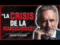 &quot;La CRISIS De La MASCULINIDAD!&quot;: ¿Qué Está Pasando Realmente? || Jordan B Peterson en Español