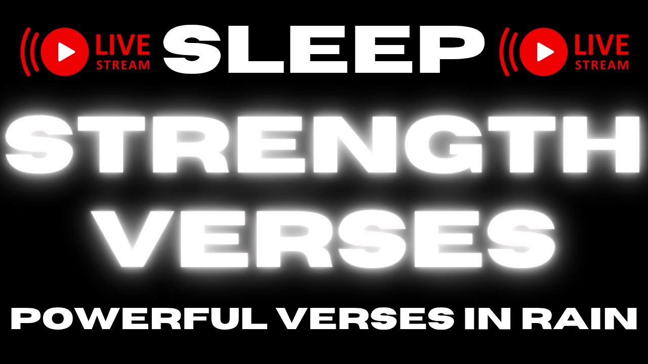 50 Bible Verses for Strength with Rain Sound and Calm Music