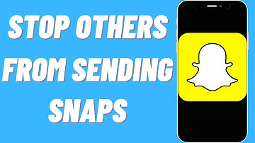 How To Stop Others From Sending You Snaps On Snapchat
