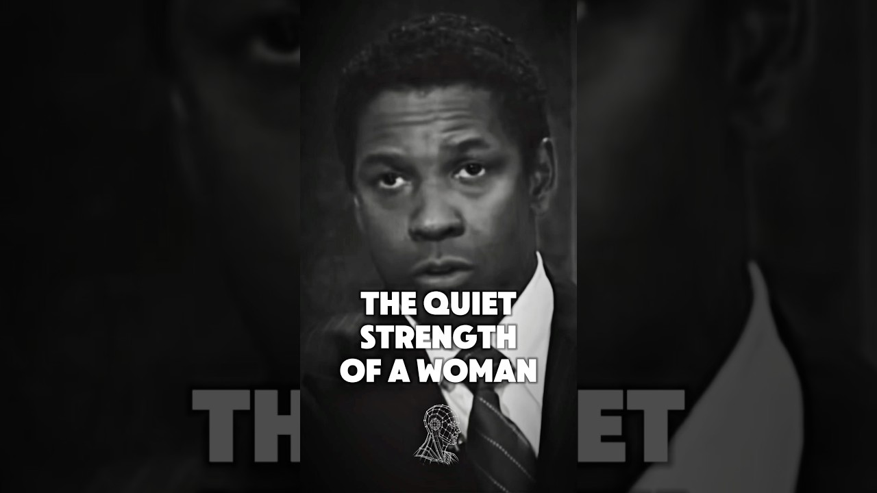 The Quiet Strength of a Woman DenzelWashington