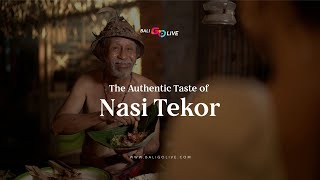 Bali&#39;s Culinary Series | The Authentic Taste of Nasi Tekor