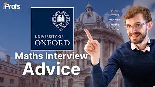 OXFORD MATHS INTERVIEW ADVICE @the_profs