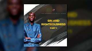 Sin & Righteousness Part 1