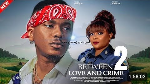 BETWEEN LOVE AND CRIME PART 2 - TIMINI Egbuson, Bimbo Ademoye, Eddy Watson 2024 Nigerian Movie