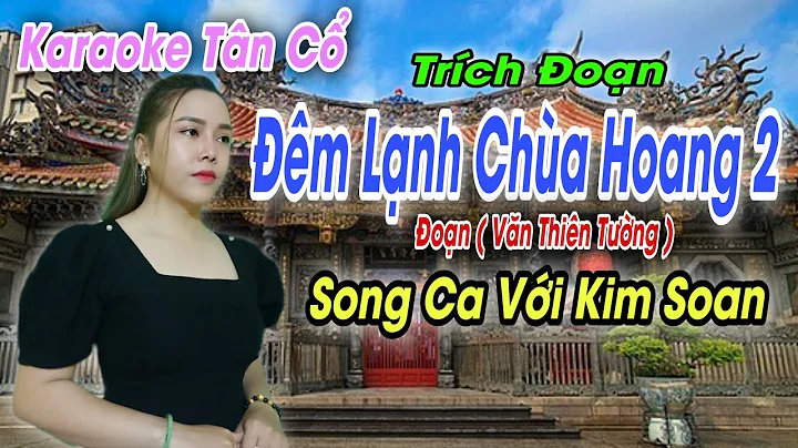 Karaoke Tân Cổ | TĐ Đêm Lạnh Chùa Hoang  | Song Ca Với Kim Soan | Beat Trần Huy 2021