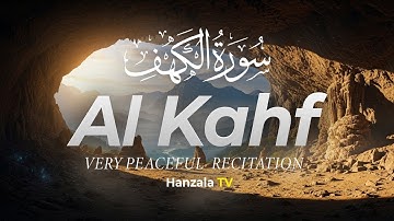 MARVELOUS SURAH AL KAHF سورة الكهف | RELAXING HEART TOUCHING VOICE