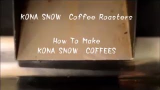 KONA SNOWのコーヒーができるまで