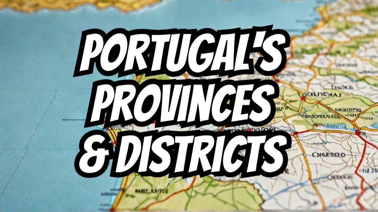 The Provinces and Districts of Portugal