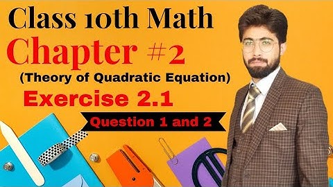 10th | Mathematics |   Chapter 2 | Exercise 2.1 Question 1,2| Lecture 15| Hafiz Tahseen Ul Hassan