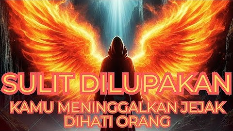 Jiwa Terpilih ✨ Kamu adalah Sosok yang Sulit Dilupakan Banyak Orang