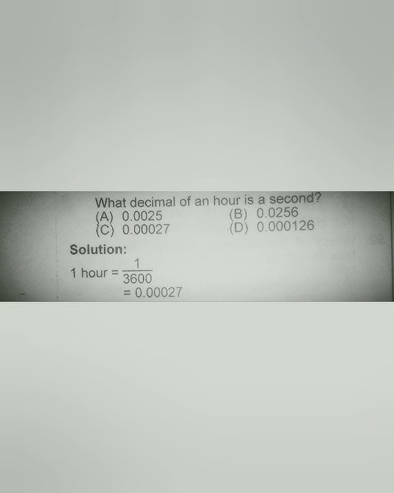 What decimal of an hour is second ppsc nmdcat mc youtube