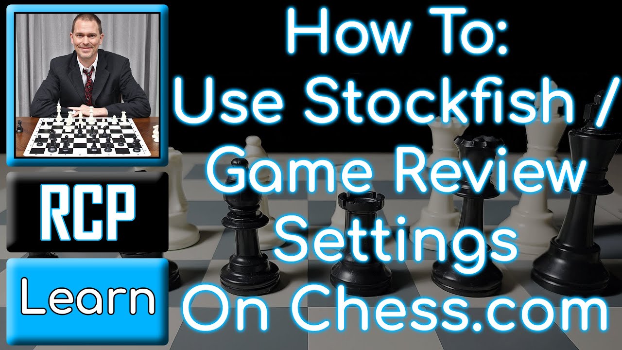 How To Change Stockfish Game Review Settings On Chess.com 