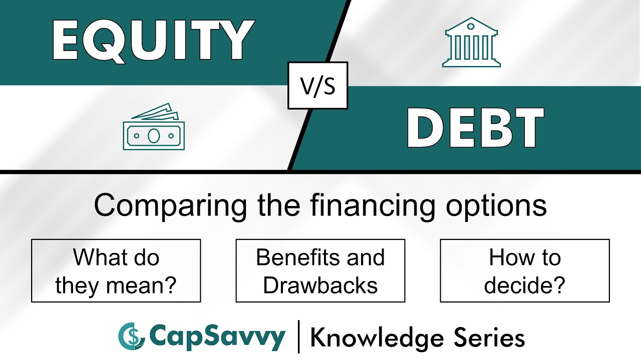 equity แปล  2022  Equity vs Debt Financing | Meaning, benefits \u0026 drawbacks, choosing the most suitable