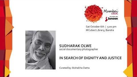 Mumbai Local with Sudharak Olwe : In Search of Dignity and Justice