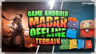 10 Game Android Mabar Offline Terbaik