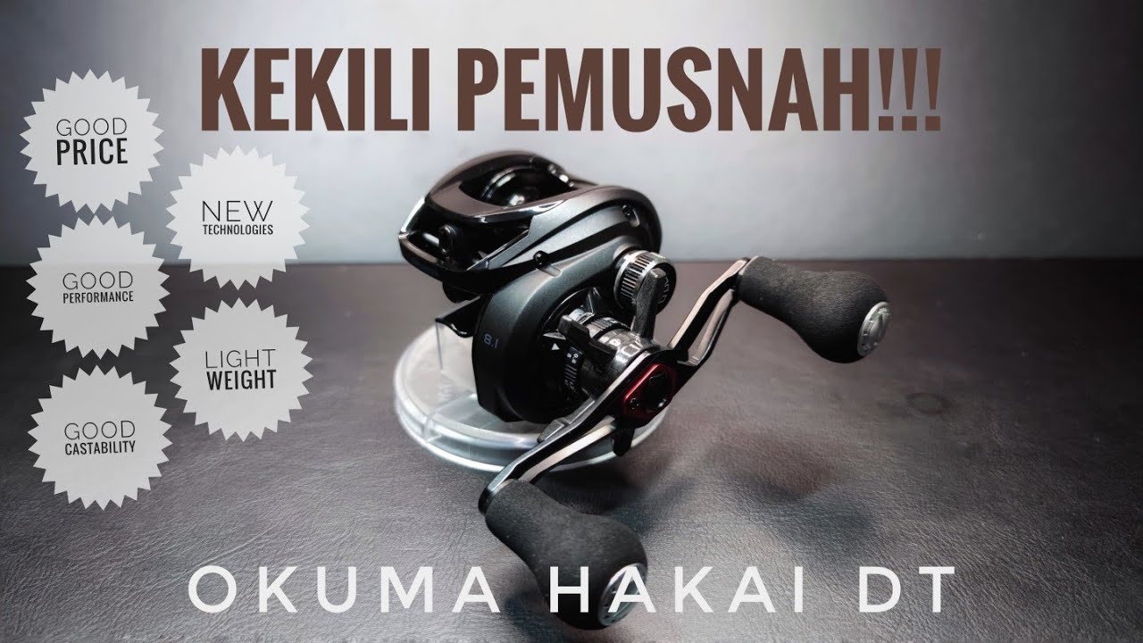 malaysian review OKUMA HAKAI DT 