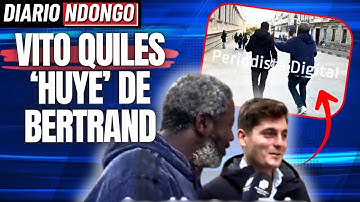 Diario Ndongo:  Vito Quiles `huye´ de Bertrand
