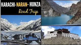 Road Trip KARACHI-NARAN-HUNZA | Breathtaking Experience