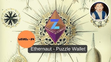Ethernaut CTF - Puzzle Wallet (Level 24)