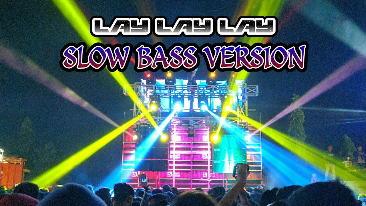 DJ LAY LAY LAY YG DIGUNAKAN BJ HUNTER DI BATUAJI 2020