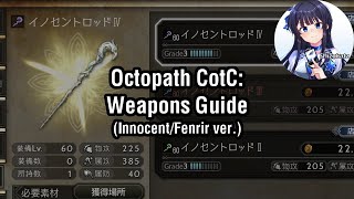 Weapon Guide - Innocent/Fenrir ver. [Octopath Traveler: Champions of the Continent) screenshot 2