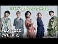 NEW J-POP SONGS - MAY 2020 (WEEK 2)