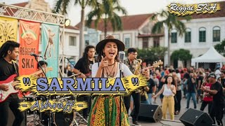 Sarmila - Ashraff | Cover Versi Reggae SKA