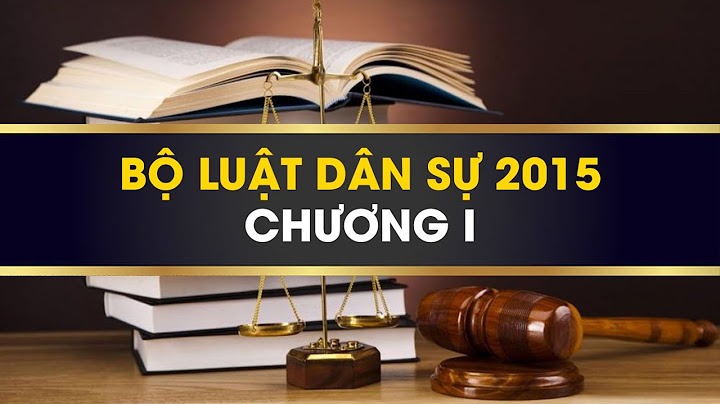 Bộ luật dân sự hiện hành là bộ luật nào