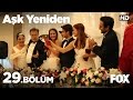 Aşk Yeniden 29.Bölüm