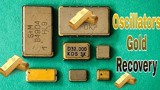 Oscillators Gold Recovery | Recover Gold From Oscillators | Gold Recovery