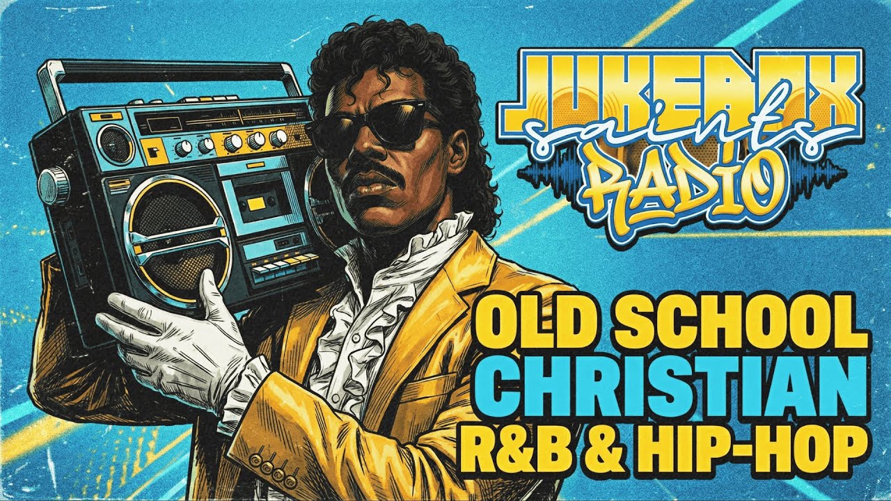 Christian R&B & Hip-Hop Music | Jukebox Saints Radio | Worship & Gospel Songs