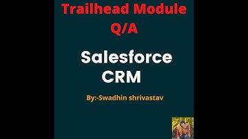 Salesforce CRM #salesforce #swadhinshrivastav #trailhead #crm