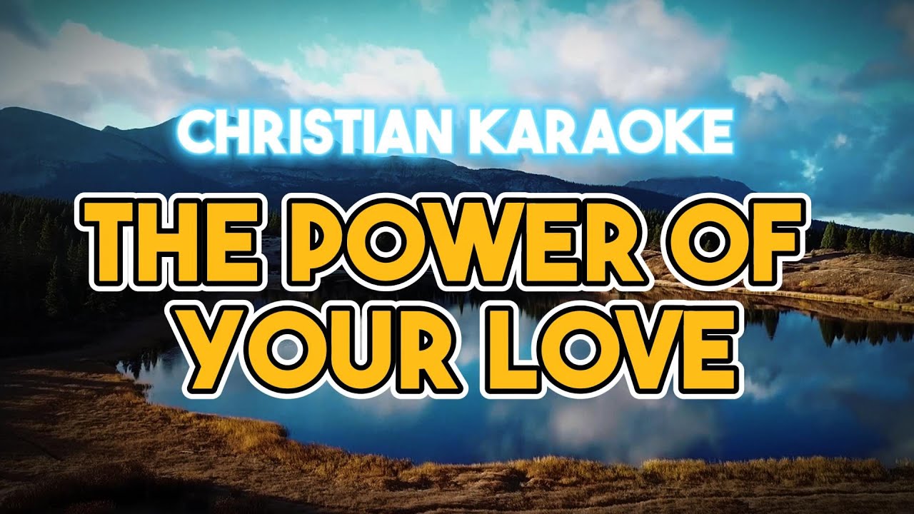 Christian Karaoke Backing Track: Hillsong's The Power of Your Love (Instrumental) 🎤🎶