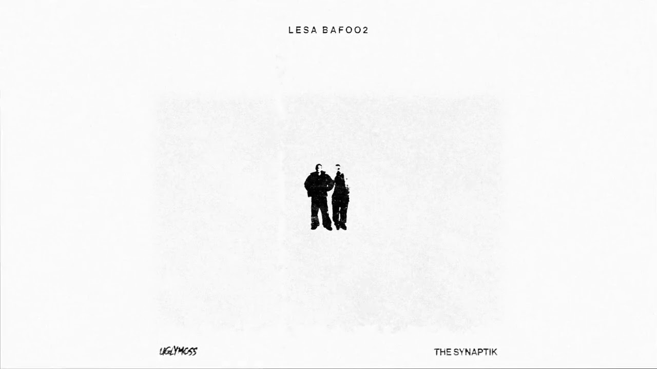 Uglymoss, The Synaptik - Lesa Bafoo2 | لسا بفوق 