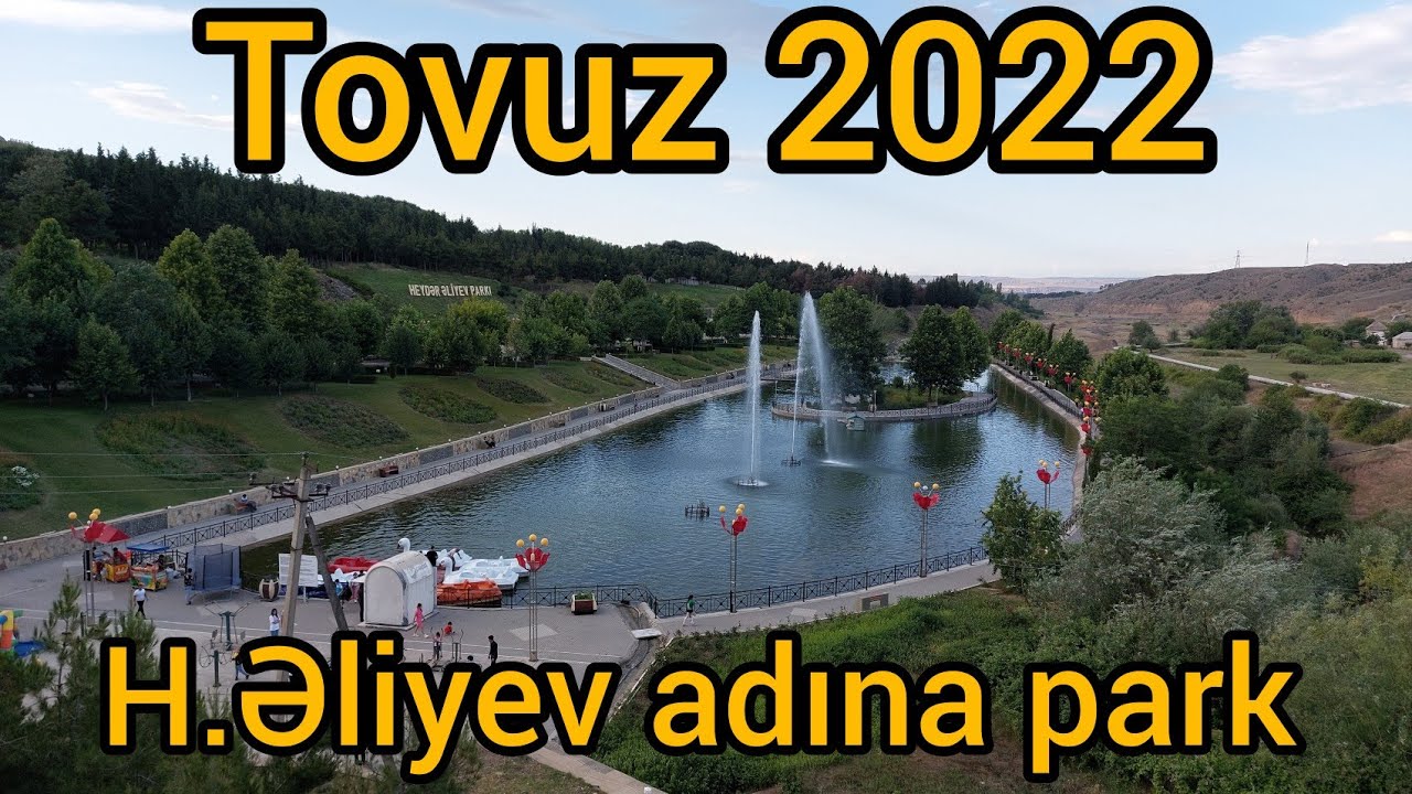 Tovuz parki - 2022