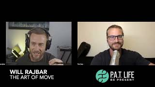 Ep. 166: The Art Of Move (Will Rajbar)(Preview)