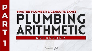 Plumbing Arithmetic (Part 1) | Master Plumber Licensure Exam Refresher