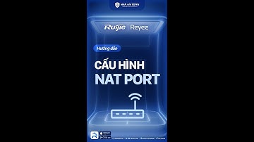 Hướng dẫn cấu hình NAT port trên gateway Reyee thông qua ứng dụng Ruijie Reyee