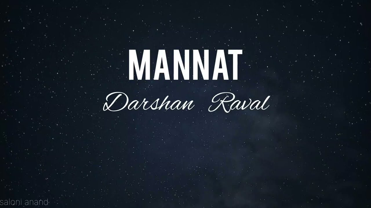 Darshan Raval   Mannat lyrics