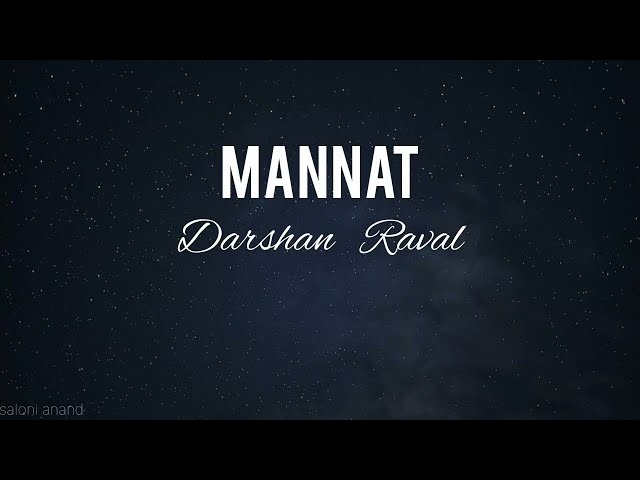 Darshan Raval - Mannat (lyrics) class=