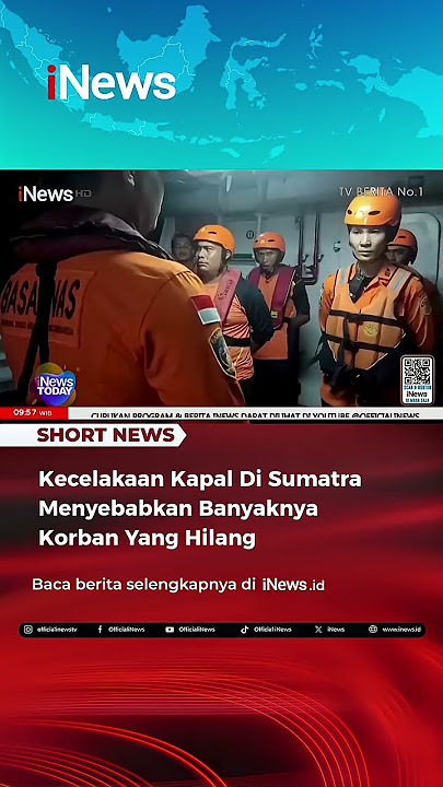 Kecelakaan Kapal Di Sumatra Menyebabkan Banyaknya Korban Yang Hilang #korban #kapal #kecelakaan