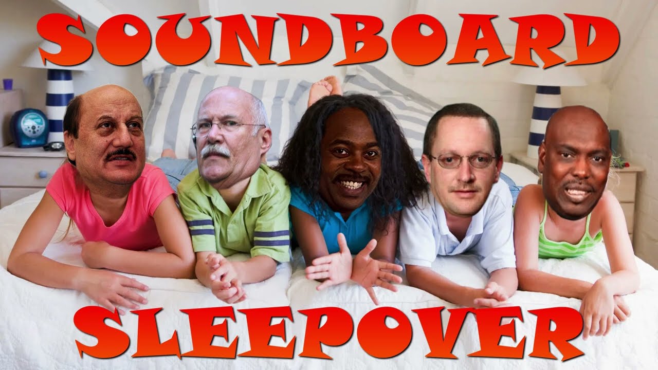 Soundboard Sleepover!