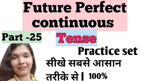 Practice set future perfect continuous tense in hindi with R. M. Study time