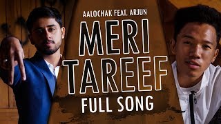 Meri Tareef / Aalochak feat Arjun / DESI HIP HOP / NEW HINDI RAP SONG