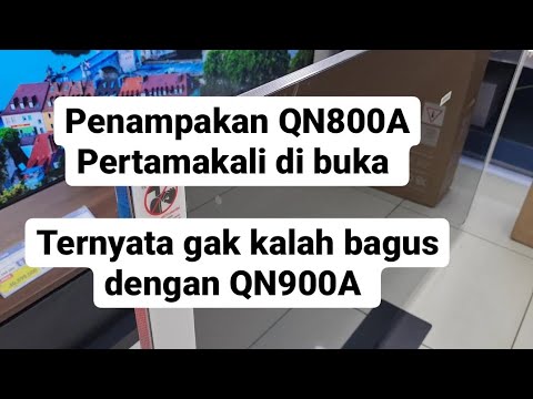 Penampakan QN800A setelah